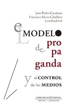 El Modelo de Propaganda y el control de los medios