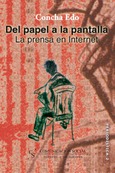 Portada de: Del papel a la pantalla. La prensa en internet