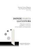 Donde habita la cultura